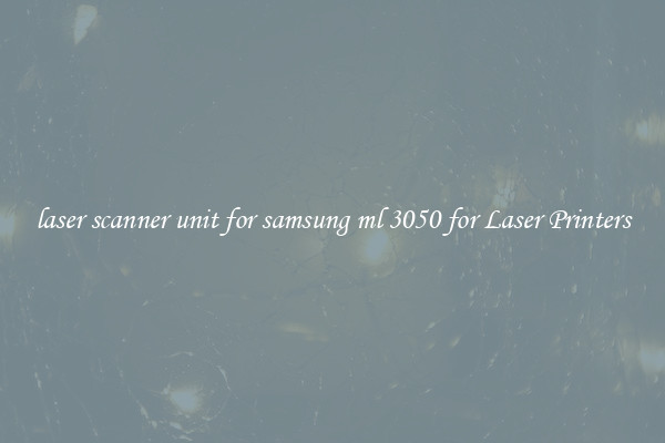 laser scanner unit for samsung ml 3050 for Laser Printers