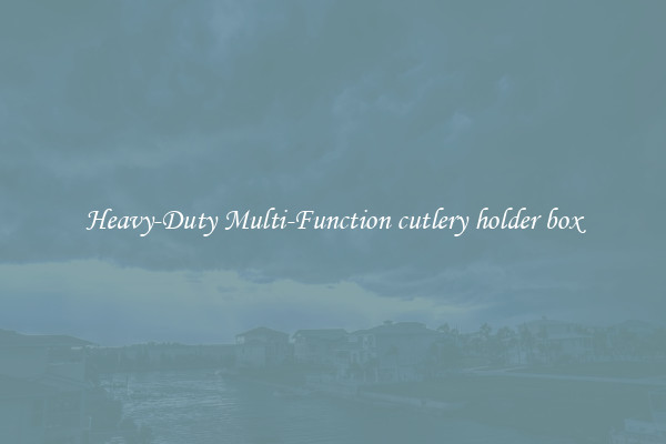 Heavy-Duty Multi-Function cutlery holder box