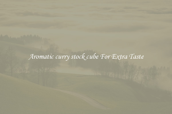 Aromatic curry stock cube For Extra Taste